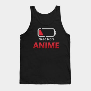 Need More Anime Tank Top